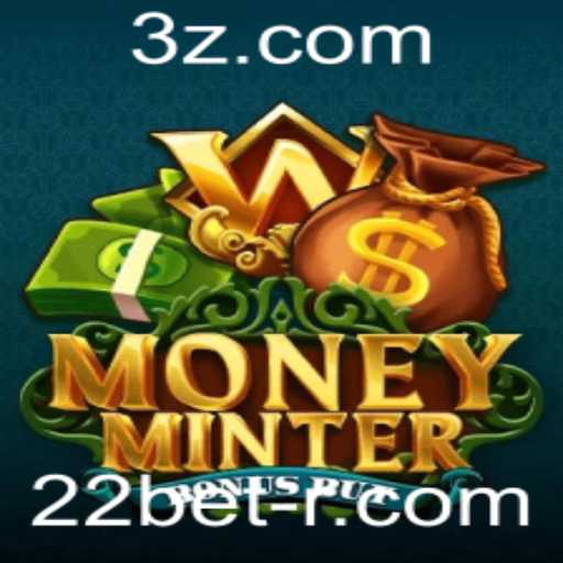 Descubra o Empolgante Jogo MoneyMinterBonusBuy na Plataforma 22bet